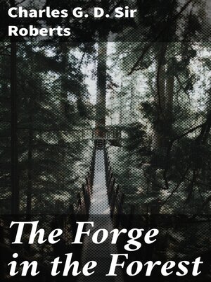 cover image of The Forge in the Forest